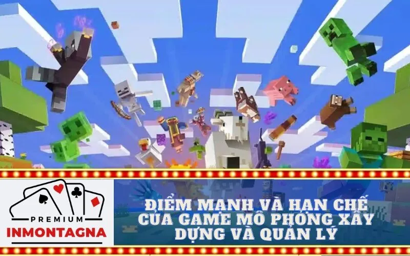 Điểm mạnh và hạn chế của game mô phỏng xây dựng và quản lý