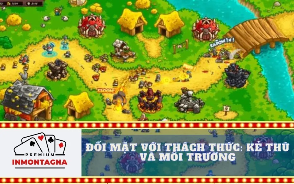 Đối Mặt với Thách Thức: Kẻ Thù và Môi Trường