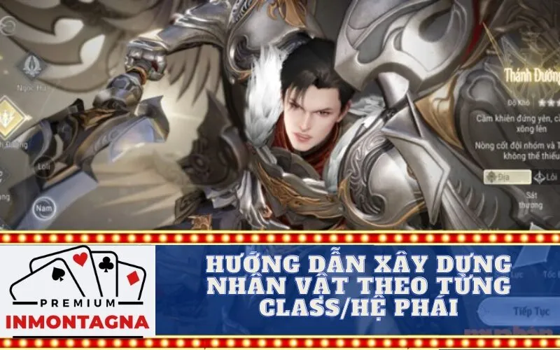 Hướng dẫn xây dựng nhân vật theo từng Class/Hệ phái