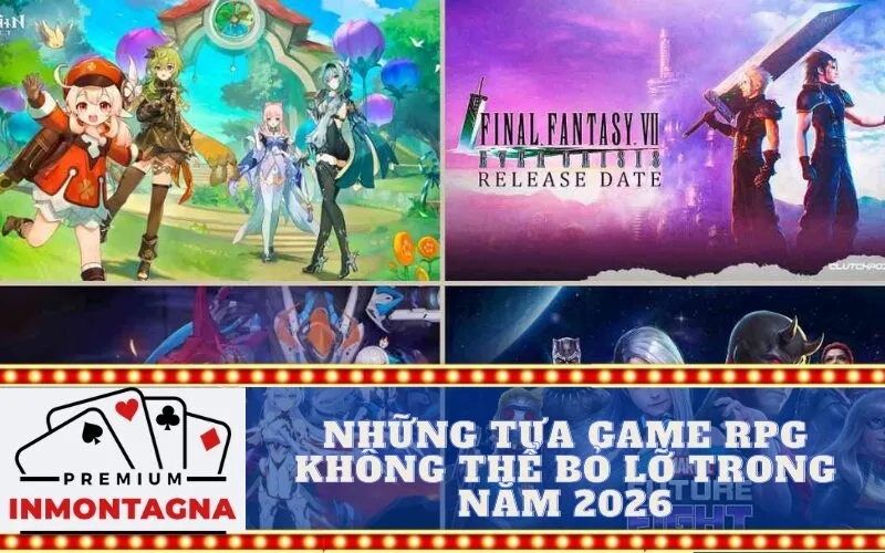 Những tựa game RPG không thể bỏ lỡ trong năm 2026