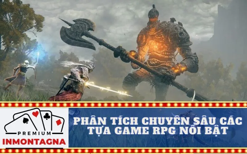 Phân tích chuyên sâu các tựa game RPG nổi bật