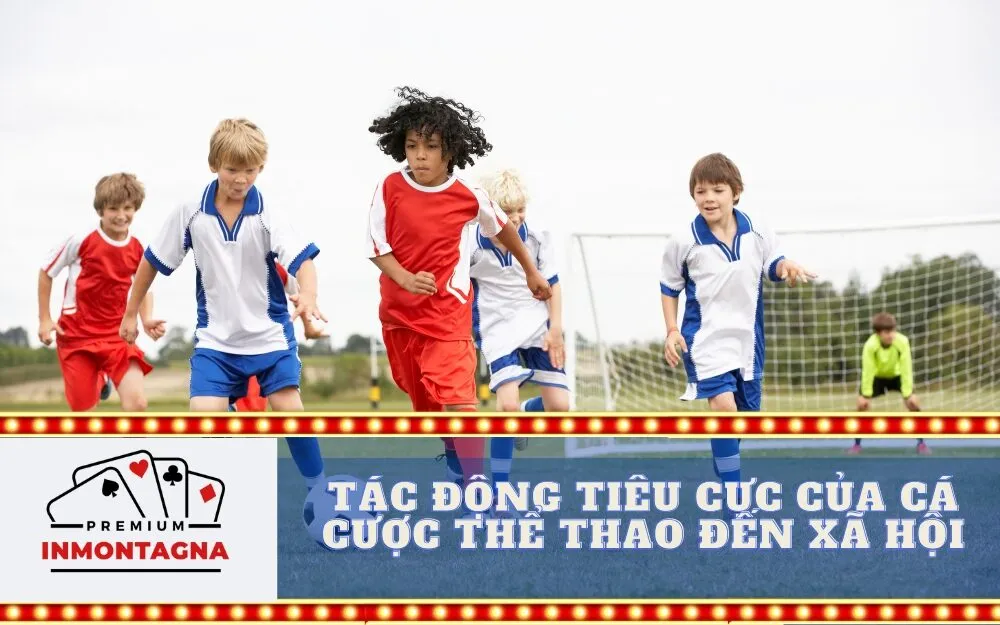 Tác động tiêu cực của cá cược thể thao đến xã hội