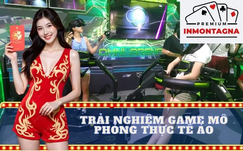 trải nghiệm game mô phỏng thực tế ảo