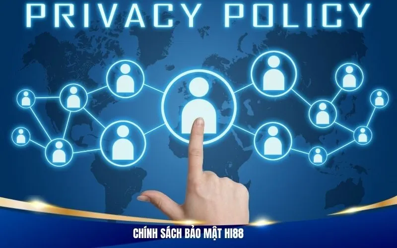 Chính Sách Bảo Mật Hi88