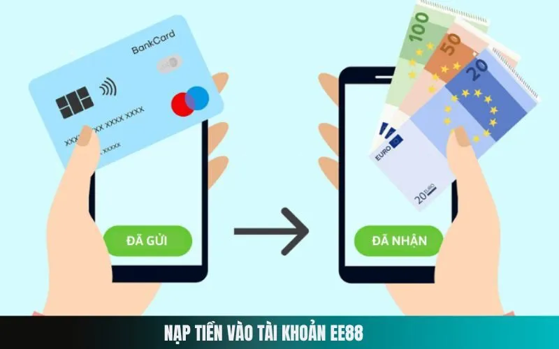 Nạp Tiền Vào Tài Khoản Ee88